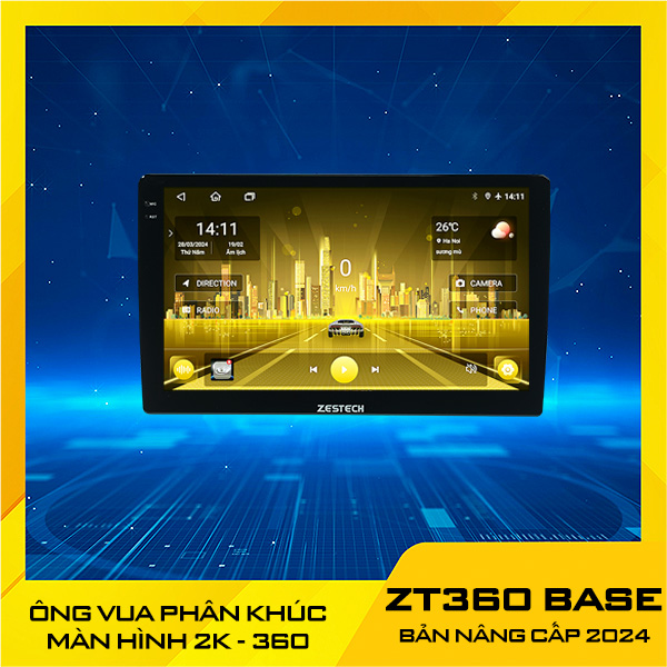 Màn Hình Zestech 360 Base Nâng Cấp 2024